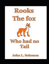 Rooks The Fox Who Had No Tail