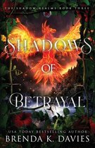 Shadow Realms- Shadows of Betrayal (The Shadow Realms, Book 3)