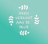 Geen Verkoop Aan De Deur Raamsticker Vinyl Wit - Deursticker geen verkoop - Anti colportage deursticker