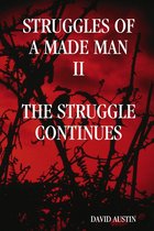 Struggles of a Made Man ''The Struggle Continues''