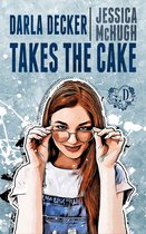 Darla Decker Diaries 2 - Darla Decker Takes the Cake