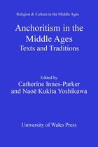 Religion and Culture in the Middle Ages - Anchoritism in the Middle Ages