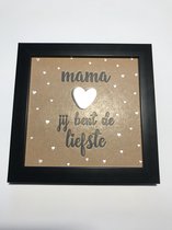 Tekstbord / Wandbord / Mama liefste / Verjaardag / Cadeau / Woondecoratie / Bruin / Fotolijst / Moederdag