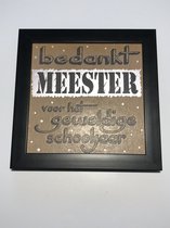 Tekstbord / Wandbord / Bedankt meester / Verjaardag / Cadeau / Woondecoratie / Bruin / Fotolijst