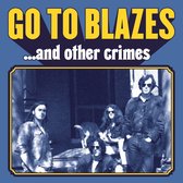 Go To Blazes - And Other Crimes (2 LP)