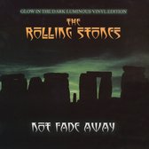Rolling Stones ‎– Not Fade Away - Glow In The Dark Luminous Vinyl Edition - Vinyl