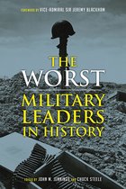 The Worst Military Leaders in History