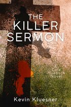 A Cole Huebsch Novel 1 - The Killer Sermon