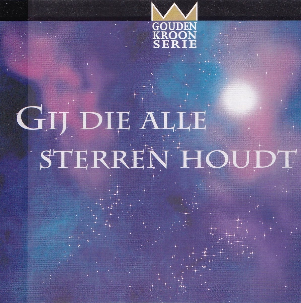 Gij die alle sterren houdt - Diverse koren en artiesten