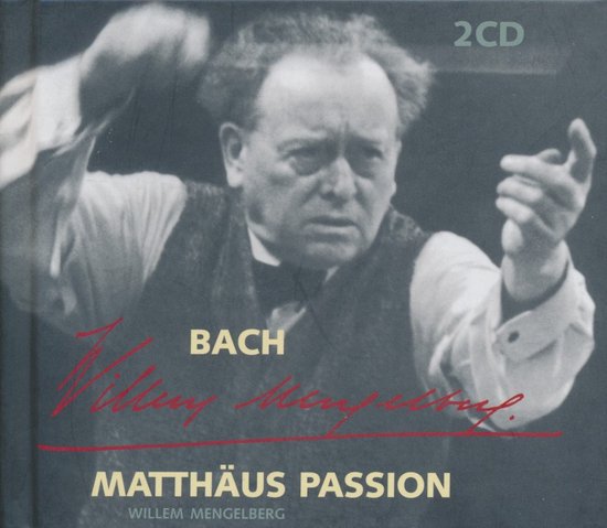 Bach: Matthäus Passion - Willem Mengelberg