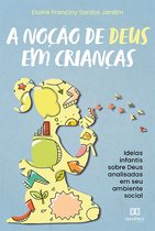 A noção de Deus em crianças