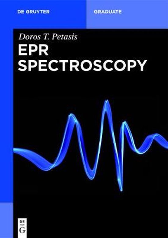 De Gruyter Textbook EPR Spectroscopy 9783110417531 Doros t