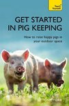 Get Started In Pig Keeping How to raise happy pigs in your outdoor space Teach Yourself  General