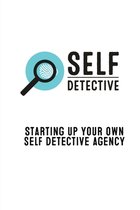 Starting Up Your Own Self Detective Agency