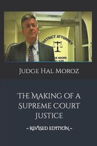 The Making of a Supreme Court Justice