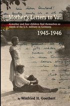 Mother's Letters to Vati