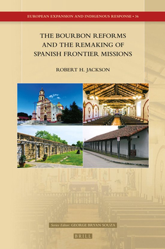European Expansion and Indigenous ResponseThe Bourbon Reforms and the
