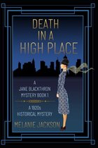 Jane Blackthorn 1920s Historical Mysteries- Death in a High Place