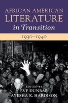 African American Literature in Transition, 1930-1940