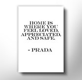 Prada - Plexiglas Schilderij - Home is Where.. - Museum kwaliteit - 60x90