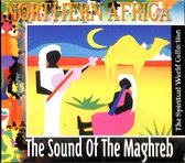The spiritual world collection: Northern Africa - The Sound of the Maghreb