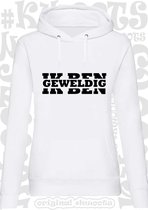 IK BEN GEWELDIG dames hoodie - Wit - Maat S - lange mouwen - Met capuchon & steekzakken - grappige teksten - leuke truien | sweaters - humor - quotes - kwoots - kado - cadeau - Arr