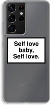 CaseCompany® - Galaxy S21 Ultra hoesje - Self love - Soft Case / Cover - Bescherming aan alle Kanten - Zijkanten Transparant - Bescherming Over de Schermrand - Back Cover