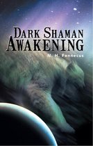 Dark Shaman Awakening