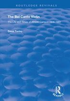 Routledge Revivals - The Bel Canto Violin