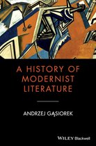 Blackwell History of Literature - A History of Modernist Literature