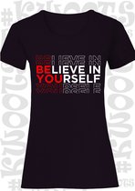 BELIEVE IN YOURSELF dames shirt - Zwart - korte mouw - Maat XL  - Quotes - Kwoots - power woman