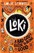 Loki: A Bad God’s Guide 1 - Loki: A Bad God's Guide to Being Good