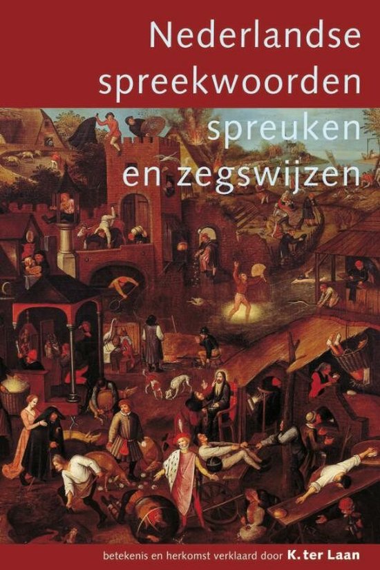 Cover van het boek 'Nederlandse spreekwoorden, spreuken en zegswijzen' van A.M. Heidt en K. ter Laan