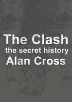 The Secret History of Rock - The Clash