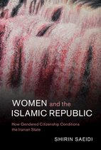 Cambridge Middle East Studies 66 - Women and the Islamic Republic