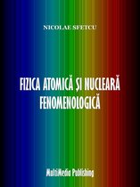 Fizica atomică și nucleară fenomenologică