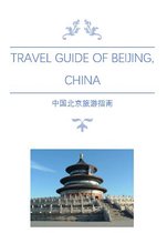 Fantastic China Travelling - Travel Guide of Beijing, China