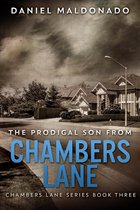 Chambers Lane Series 3 - The Prodigal Son From Chambers Lane