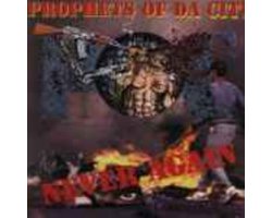Prophets Of Da City - Never Again