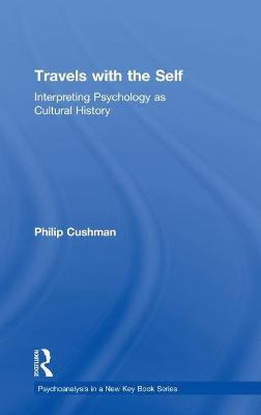 Psychoanalysis in a New Key Book Series- Travels with the Se ... - cover