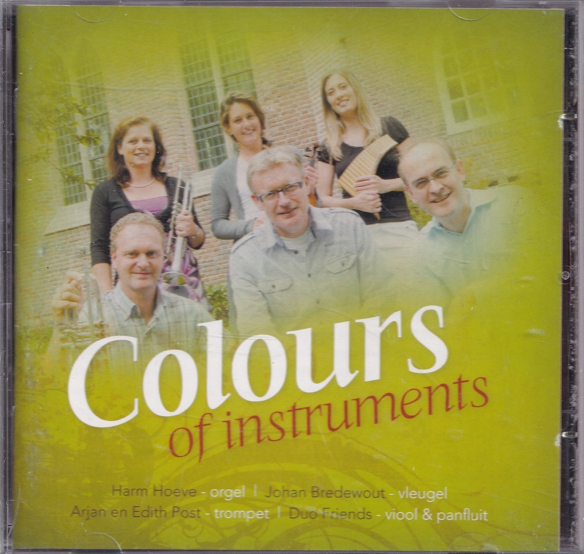 Colours of instruments - Harm Hoeve, Johan Bredewout, Arjan en Edith Post, Duo Friends