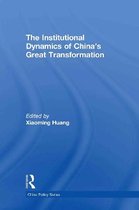 The Institutional Dynamics of China's Great Transformation