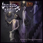 Vicious Knights - Alteration Through Possession (CD)