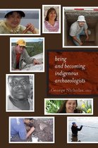 Being and Becoming Indigenous Archaeologists