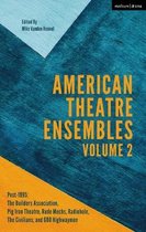 American Theatre Ensembles Volume 2: Post-1995