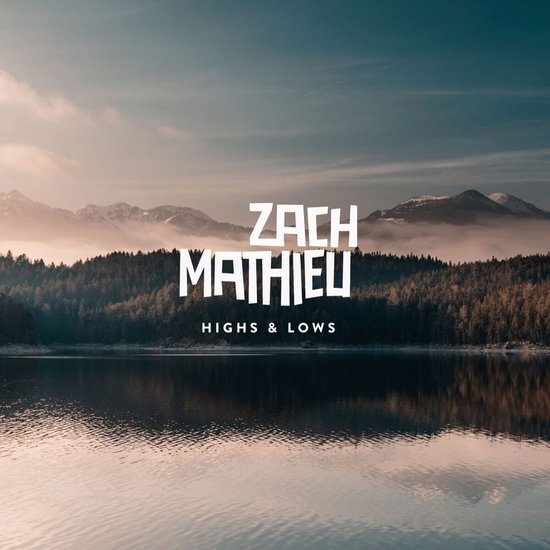 Zach Mathieu - Highs & Lows (LP), Zach Mathieu | LP (album) | Muziek ...