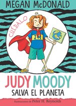Judy Moody- Judy Moody salva el planeta/ Judy Moody Saves the World!