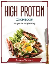 High Protein Cookbook