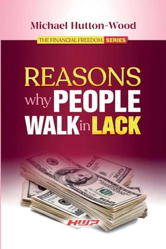 Financial Freedom- Reasons Why People Walk in Lack