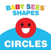 Baby Sees Shapes: Circles